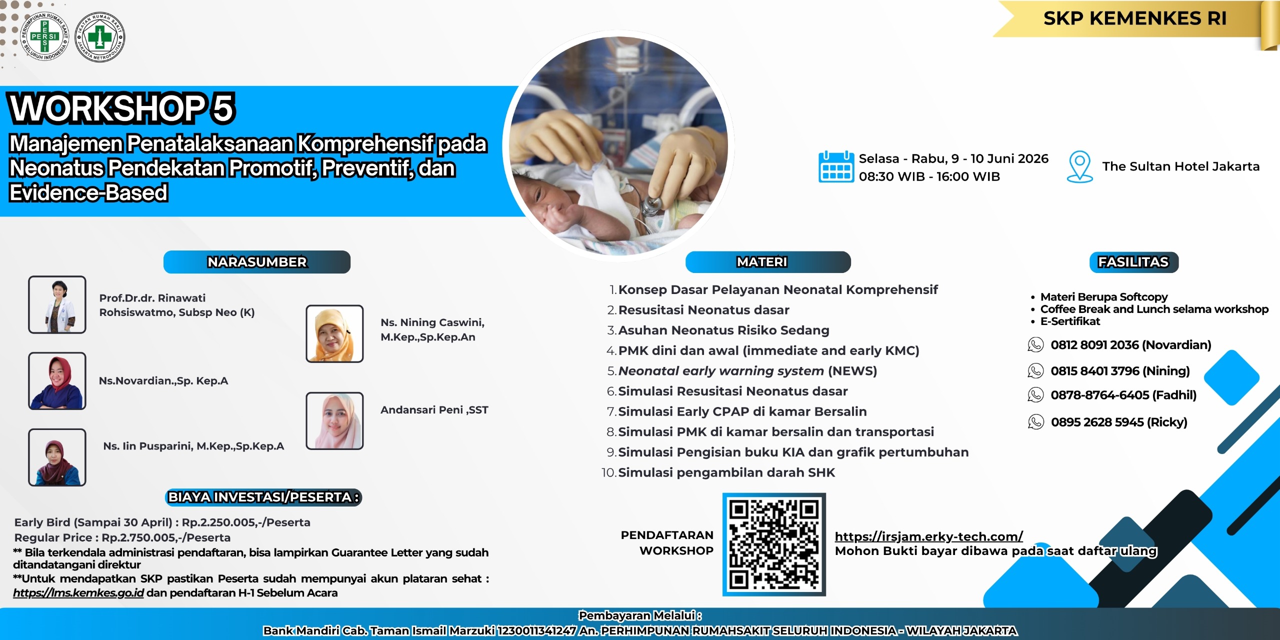 WORKSHOP 5 : Manajemen Penatalaksanaan Komprehensif pada Neonatus Pendekatan Promotif, Preventif, dan Evidence-Based